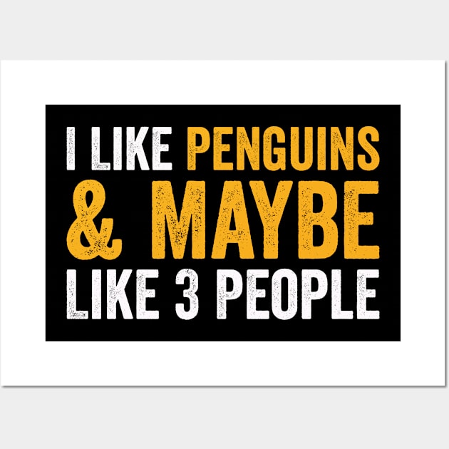 I Like Penguins And Maybe Like 3 People Funny Penguin Vintage Wall Art by Hiyokay